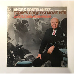 Andre Kostelanetz: Today's Greatest Movie Hits LP Vinyl Record Columbia CL 2756